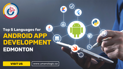 Expert Android App Development Services in Edmonton